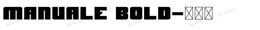 Manuale Bold字体转换